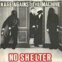 Rage Against ... No Shelter/No...